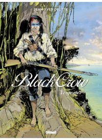Black Crow - Tome 5 - Glénat