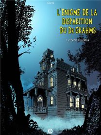 L'enigme de la disparition du Dr. Grahms t.1 ; cinéria-cruentus - Cerises & Coquelicots
