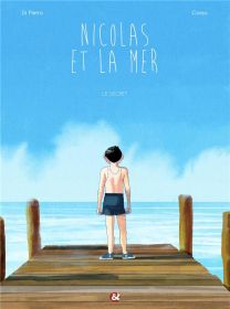 Nicolas et la mer t.1 ; le secret - Cerises & Coquelicots