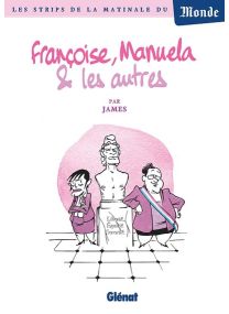 Françoise, Manuela et les autres... - Glénat