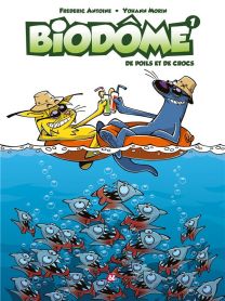 Biozone ; Biodôme T.1 ; de poils et de crocs - Cerises & Coquelicots