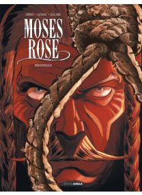 Moses rose - tome 3 - Grand Angle