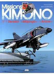 Missions Kimono T.1 ; derelict, « Majunga », « Ariane » - Jyb Aventures