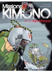 Missions Kimono T.12 ; top attaque - Jyb Aventures