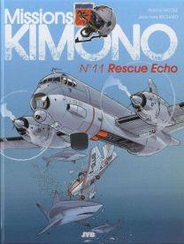 Missions Kimono T.11 ; Rescue Echo - Jyb Aventures