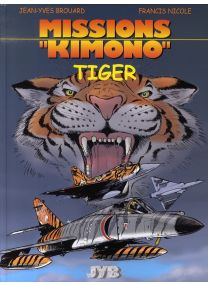 Missions Kimono T.8 ; Tiger - Jyb Aventures