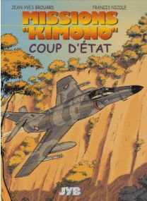 Missions Kimono T.4 ; coup d'Etat - Jyb Aventures