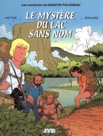 Quentin Foloiseau t.1 ; le mystère du lac sans nom - Jyb Aventures