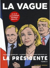 La présidente t.3 ; la vague - Arenes