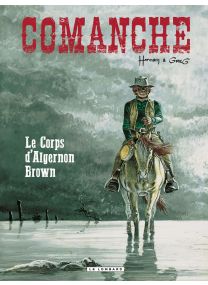 Comanche - Tome 10 - Le Lombard