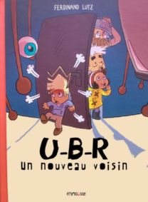 U-b-r un nouveau voisin - Frimousse
