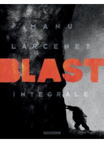Blast - intégrale - tome 0 - Dargaud