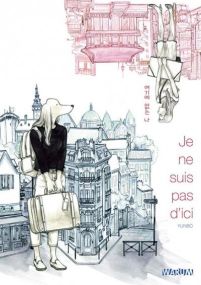 Je ne suis pas d'ici - Warum