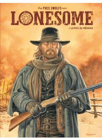 Lonesome - Tome 1 - Le Lombard