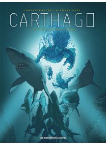 Carthago T7 : La Fosse du Kamtschatka - Les Humanoïdes Associés