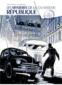 Les Mystères de la IVe République - Tome 3 - Glénat