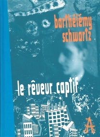 Le rêveur captif - Apocalypse