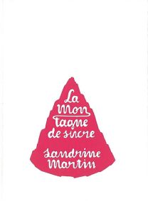 La montagne de sucre - Apocalypse