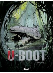 U-Boot - Tome 2 NE - Glénat