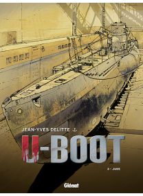 U-Boot - Tome 3 NE - Glénat