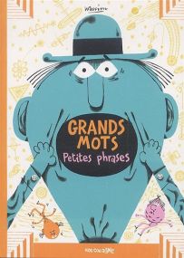 Grands mots, petites phrases - Vide Cocagne