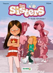 Les Sisters - tome 5: Quelle chouchoute ! - Bamboo