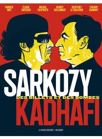 Sarkozy-Kadhafi. Des billets et des bombes - Delcourt