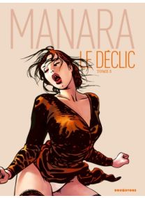 Manara : Le déclic T3 - Glénat