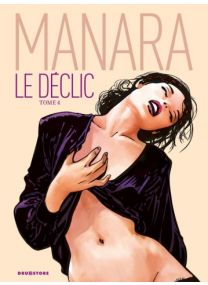 Manara : Le déclic T4 - Glénat