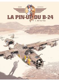 Pin-up du b24 (la) - Tome 1 - Grand Angle