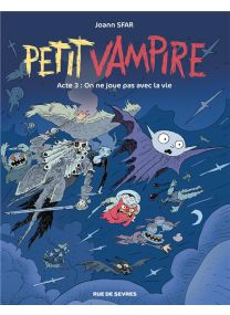 Petit Vampire T.3 ; on ne joue pas avec la vie - Rue De Sèvres