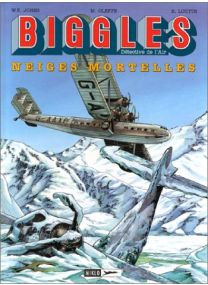 Biggles, tome 13 : Neiges mortelles - 