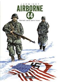 Airborne 44, Tome 2 : Demain sera sans nous - Casterman