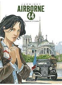 Airborne 44, Tome 4 : Destins croisés - Casterman