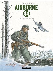 Airborne 44, Tome 6 : L'Hiver aux armes - Casterman