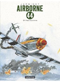 Airborne 44, Tome 5 : S'il faut survivre... - Casterman