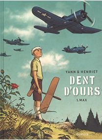 Dent d'ours - tome 1 - Max réédition - Dupuis