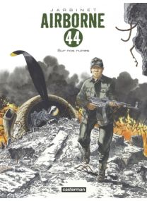 Airborne 44 : Tome 8 - Sur nos ruines - Casterman