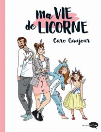 Ma vie de licorne - Marabout