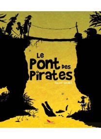 Le pont des pirates - Long Bec