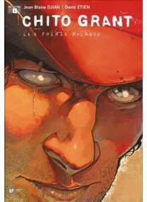 Chito Grant, Tome 2 : Les frères Palance - 
