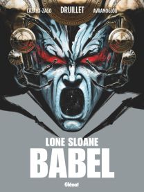 Lone Sloane - Babel - Glénat