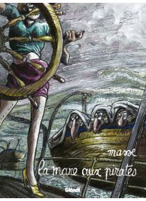 La Mare aux Pirates - Glénat