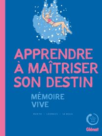 Apprendre à maîtriser son destin - Glénat