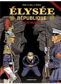 Elysée République, Tome 3 : Echelon présidentiel - Casterman