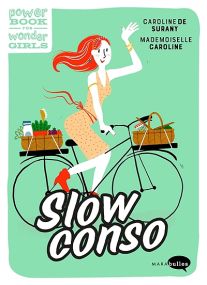 Slow conso : stop : on ralentit ! - Marabout