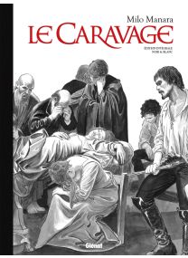 Le Caravage - Intégrale N&amp;B Édition Collector - Glénat