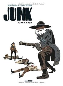 Junk, Tome 2 : Pay Back - 