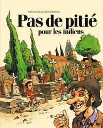 Pas de pitié pour les indiens - Futuropolis
