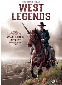 West Legends T01 - Wyatt Earp's Last Hunt - Soleil